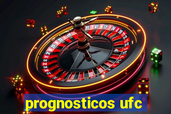prognosticos ufc
